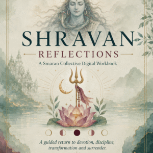 Shravan Reflections | 72-Page Smaran Collective Digital Workbook