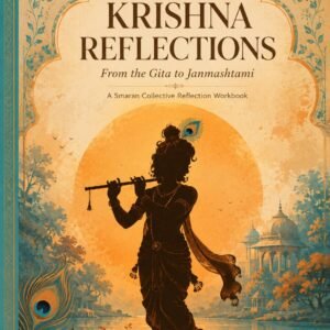 Krishna Reflections — From the Gita to Janmashtami | Smaran Collective Digital Workbook